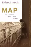Map Collected and Last Poems - Szymborska Wislawa